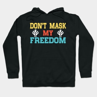 Don’t Mask My Freedom Pro-Choice Reproductive Rights Hoodie